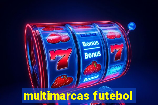 multimarcas futebol